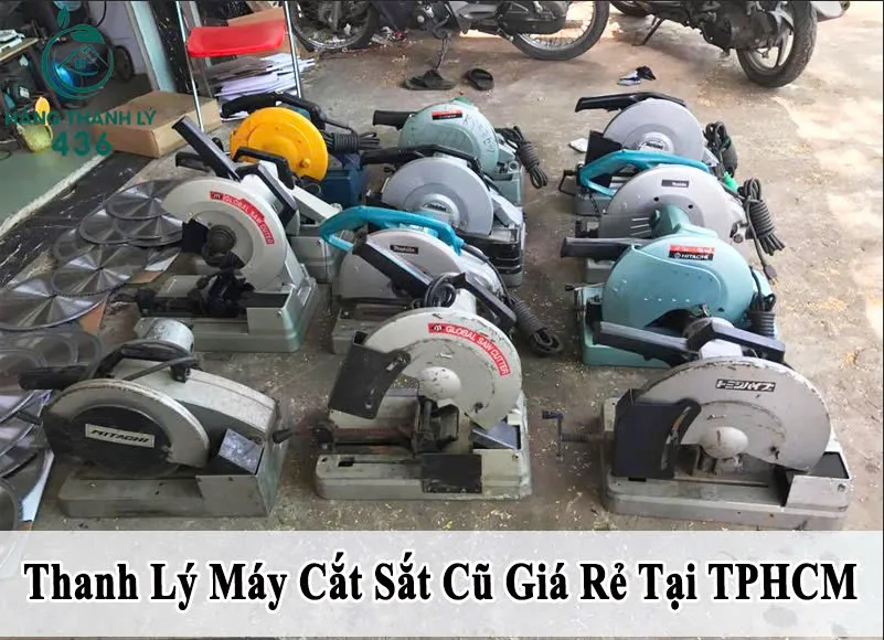 thanh-ly-may-cat-sat-cu-tai-TPHCM Top 10+ Ä‐á»‹a Chá»‰ Thanh LÃ½ MÃ¡y Cáº¯t Sáº¯t CÅ© Uy TÃ­n, GiÃ¡ Ráº»