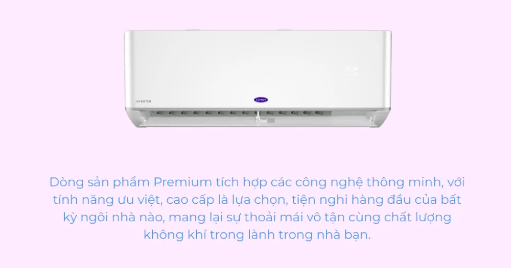 Dòng máy lạnh Carrier Premium tiết kiệm điện Inverter